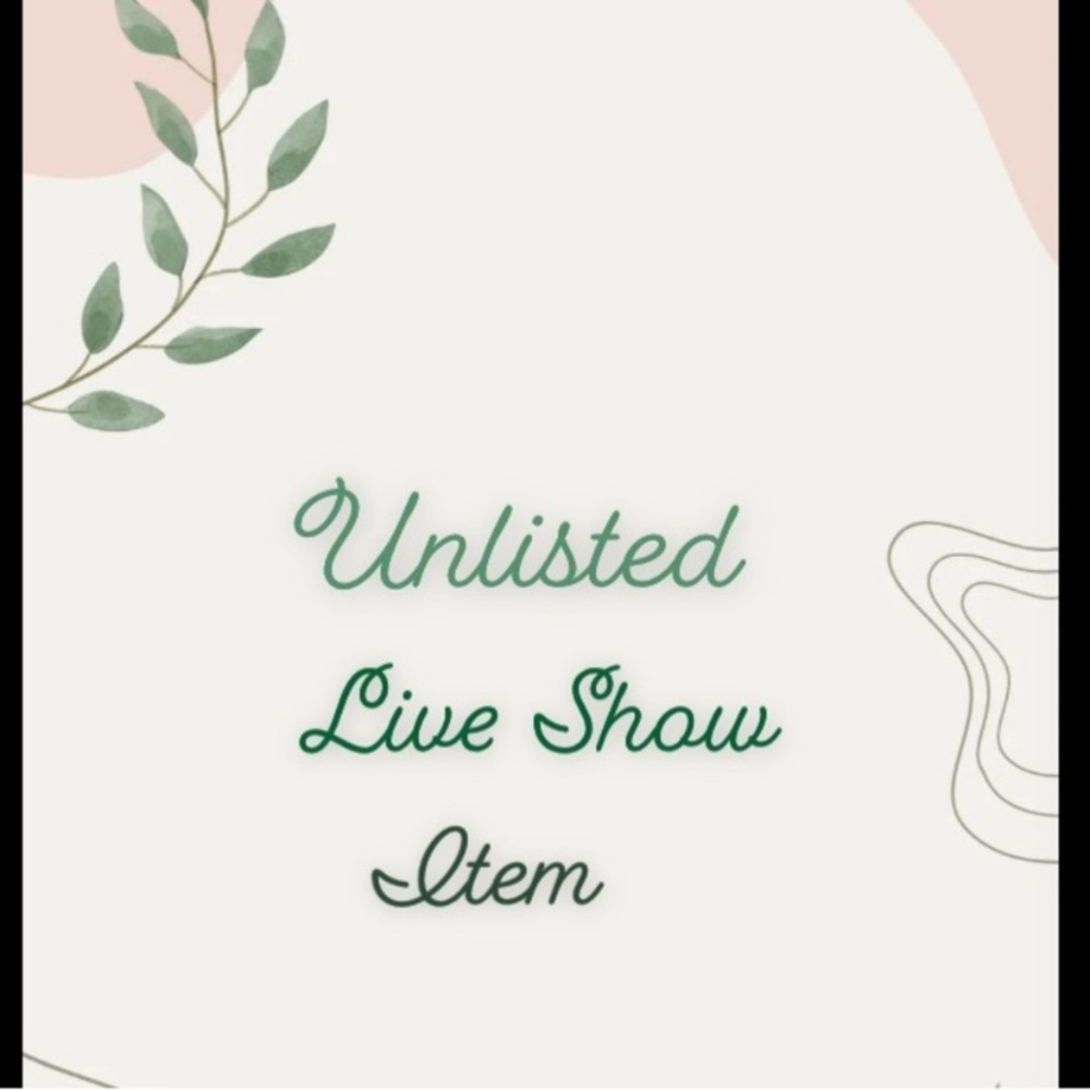 Unlisted Live Show Item